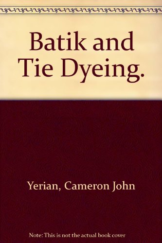 Book cover for Batik & Tie Dyeing