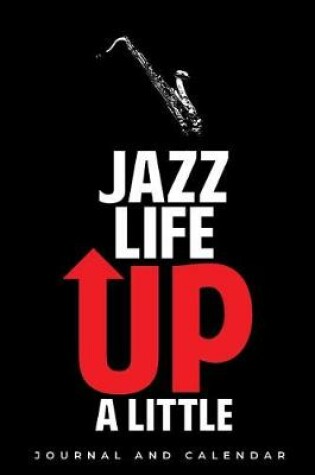 Cover of Jazz Life Up A Little