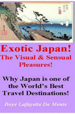 Cover of Exotic Japan --The Visual & Sensual Pleasures