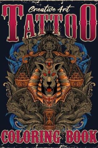 Cover of Creative Art Tattoo Coloring Book