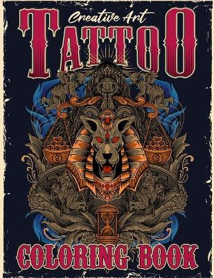 Book cover for Creative Art Tattoo Coloring Book