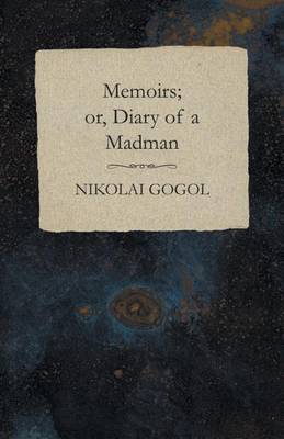 Book cover for Memoirs; Or, Diary of a Madman