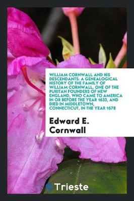 Book cover for William Cornwall and His Descendants