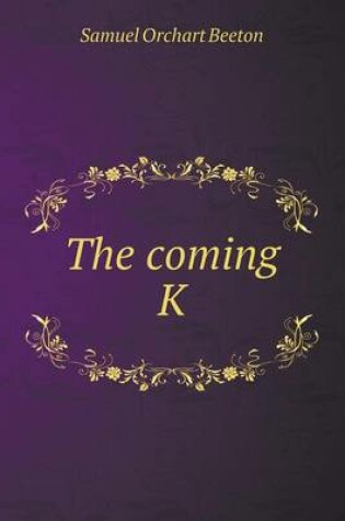 Cover of The coming K