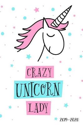 Book cover for Crazy Unicorn Lady 2019-2020