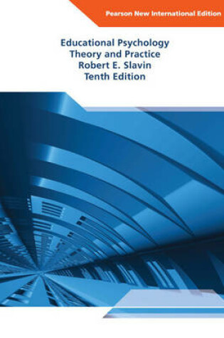 Cover of Educational Psychology:Theory and Practice Pearson New International Edition, plus MyEducationLab without eText