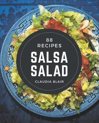 Book cover for 88 Salsa Salad Recipes