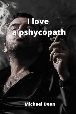 Book cover for I love a pshycopath