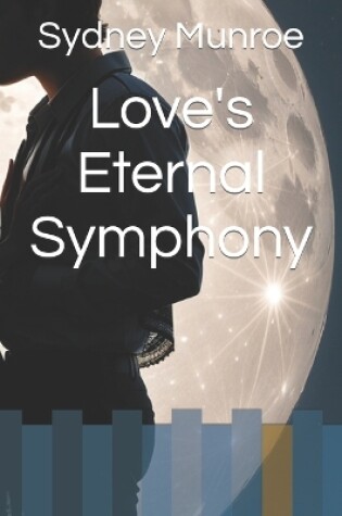 Cover of Love's Eternal Symphony