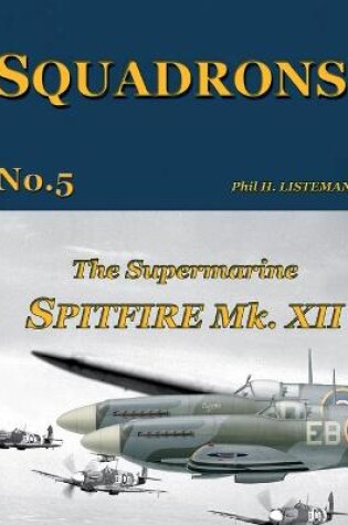 Cover of The Supermarine Spitfire Mk.XII