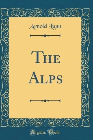 Cover of The Alps (Classic Reprint)