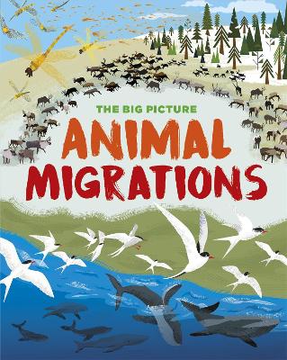 Cover of The Big Picture: Animal Migrations