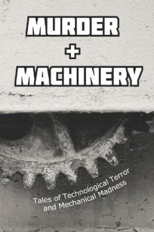Cover of Murder and Machinery
