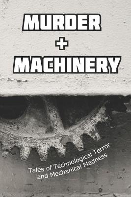Book cover for Murder and Machinery