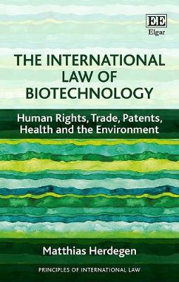 Book cover for The International Law of Biotechnology