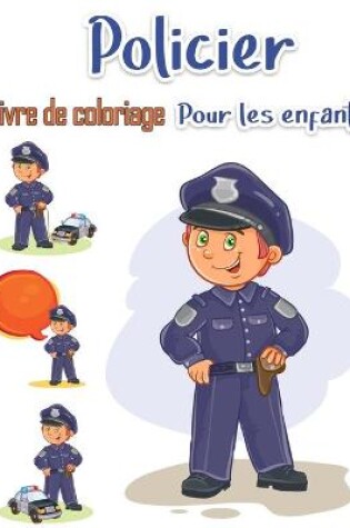Cover of Livre de coloriage de policier pour enfants
