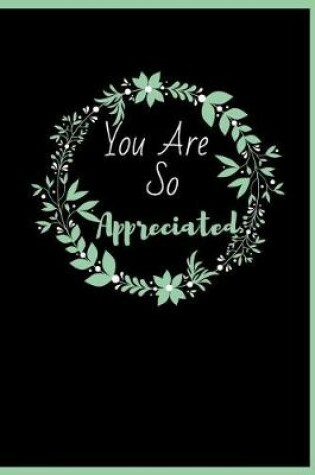 Cover of You Are So Appreciated