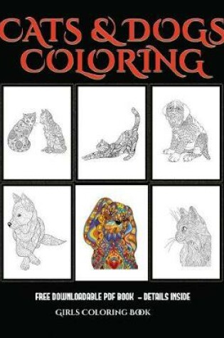 Cover of Girls Coloring Book (Cats and Dogs)