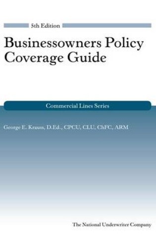 Cover of Businessowners Policy Coverage Guide, 5th Edition (Commercial Lines)