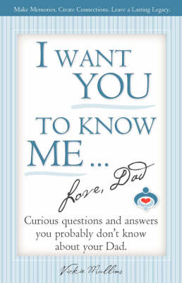 Book cover for I Want You to Know Me ... Love, Dad