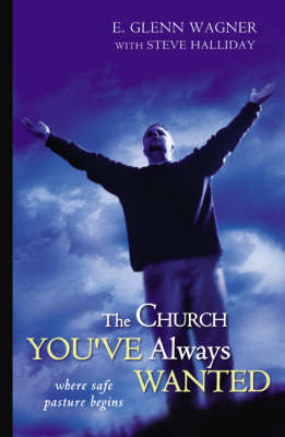 Book cover for The Church You've Always Wanted