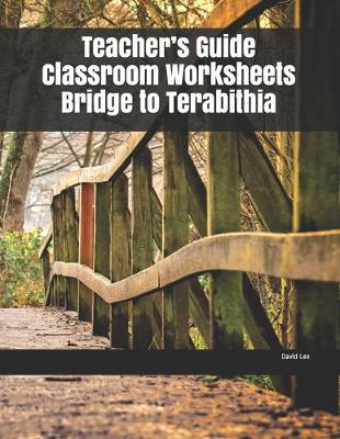 Book cover for Teacher's Guide Classroom Worksheets Bridge to Terabithia