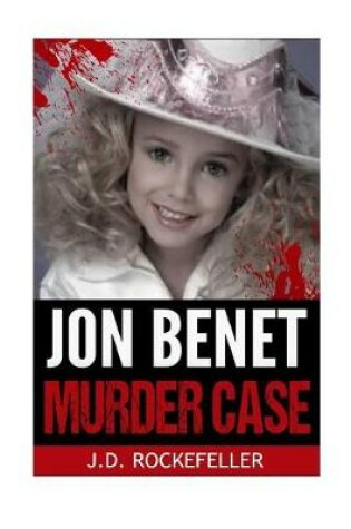 Cover of Jon Benet Murder Case