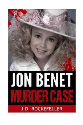 Book cover for Jon Benet Murder Case