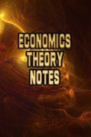 Cover of Economics Theory Notes