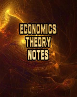 Book cover for Economics Theory Notes