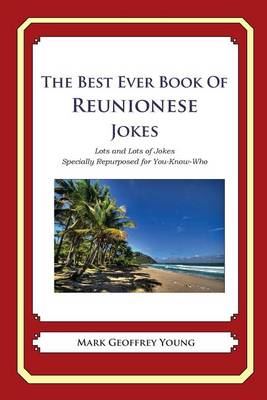 Book cover for The Best Ever Book of Reunionese Jokes