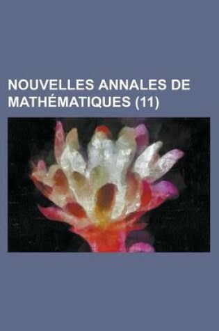 Cover of Nouvelles Annales de Mathematiques (11 )