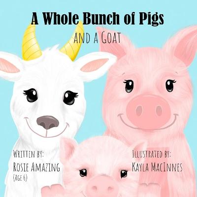 Book cover for A Whole Bunch of Pigs and a Goat