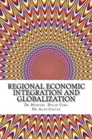 Cover of Regional Economic Integration and Globalization