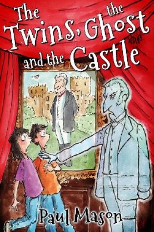 Cover of The Twins, the Ghost and the Castle