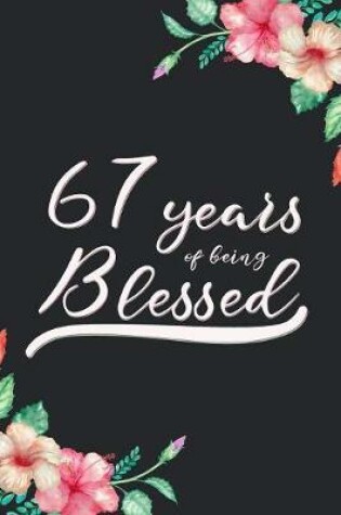 Cover of Blessed 67th Birthday Journal