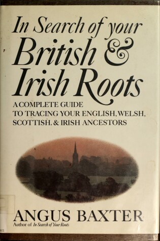 Cover of In Search of Your British and Irish Roots