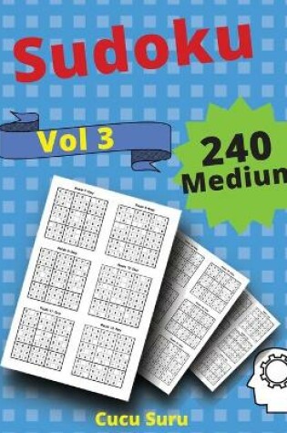 Cover of 240 Medium Sudoku VOLUME 3