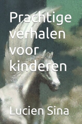 Cover of Prachtige verhalen voor kinderen