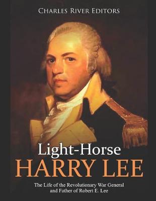 Book cover for Light-Horse Harry Lee