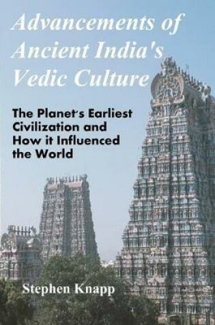 Cover of Advancements of Ancient India's Vedic Culture