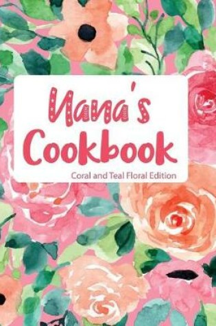 Cover of Nana's Cookbook Coral and Teal Floral Edition