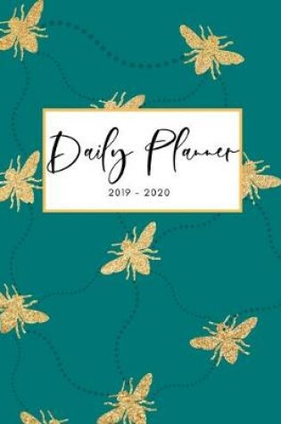 Cover of 2019 2020 15 Months Gold Honey Bee Daily Planner