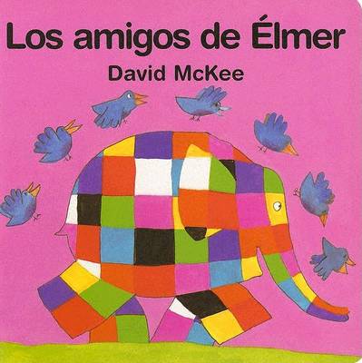 Book cover for Los Amigos de Elmer