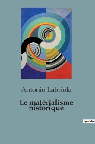 Cover of Le matérialisme historique