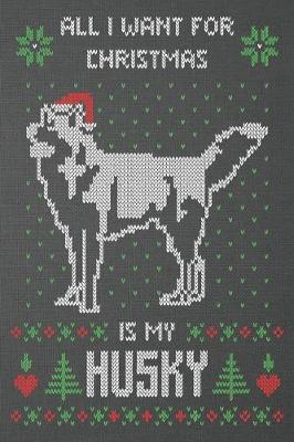 Book cover for all I want for Christmas is my husky