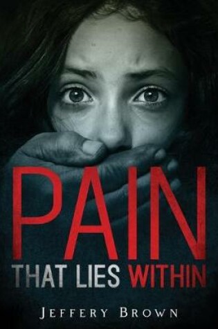 Cover of Pain that Lies Within