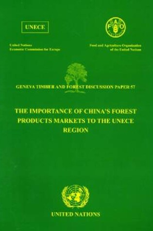 Cover of The Importance of China's Forest Products Markets to the UNECE Region