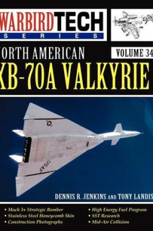 Cover of North American XB-70A Valkyrie - Warbird Tech Vol 34