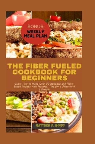 Cover of The Fiber Fueled Cookbook for Beginners